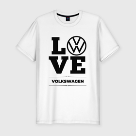 Мужская футболка хлопок Slim с принтом Volkswagen Love Classic в Курске, 92% хлопок, 8% лайкра | приталенный силуэт, круглый вырез ворота, длина до линии бедра, короткий рукав | 