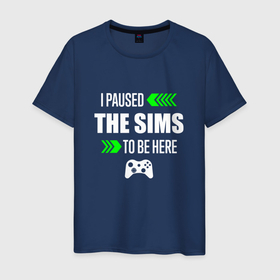 Мужская футболка хлопок с принтом I Paused The Sims To Be Here с зелеными стрелками в Тюмени, 100% хлопок | прямой крой, круглый вырез горловины, длина до линии бедер, слегка спущенное плечо. | 