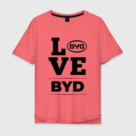 Мужская футболка хлопок Oversize с принтом BYD Love Classic в Санкт-Петербурге, 100% хлопок | свободный крой, круглый ворот, “спинка” длиннее передней части | Тематика изображения на принте: 