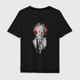 Мужская футболка хлопок Oversize с принтом Эйнштейн в наушниках в Тюмени, 100% хлопок | свободный крой, круглый ворот, “спинка” длиннее передней части | альберт эйнштейн | наушники | ученый | эйнштейн | эйнштейн с трубкой