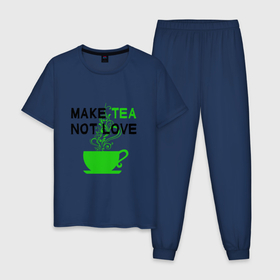 Мужская пижама хлопок с принтом Make tea, not love в Новосибирске, 100% хлопок | брюки и футболка прямого кроя, без карманов, на брюках мягкая резинка на поясе и по низу штанин
 | cup of tea | humor | i love tea | love | make tea | tea time | text | любовь | надписи | приколы | текст | чай | чайный любитель | чашка чая | юмор