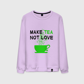 Мужской свитшот хлопок с принтом Make tea, not love в Новосибирске, 100% хлопок |  | cup of tea | humor | i love tea | love | make tea | tea time | text | любовь | надписи | приколы | текст | чай | чайный любитель | чашка чая | юмор