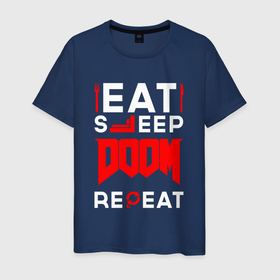 Мужская футболка хлопок с принтом Надпись Eat Sleep Doom Repeat в Тюмени, 100% хлопок | прямой крой, круглый вырез горловины, длина до линии бедер, слегка спущенное плечо. | 