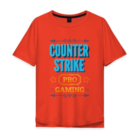Мужская футболка хлопок Oversize с принтом Игра Counter Strike PRO Gaming в Екатеринбурге, 100% хлопок | свободный крой, круглый ворот, “спинка” длиннее передней части | 
