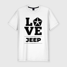 Мужская футболка хлопок Slim с принтом Jeep Love Classic в Новосибирске, 92% хлопок, 8% лайкра | приталенный силуэт, круглый вырез ворота, длина до линии бедра, короткий рукав | Тематика изображения на принте: 