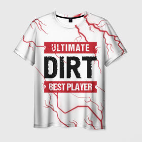 Мужская футболка 3D с принтом Dirt: красные таблички Best Player и Ultimate в Петрозаводске, 100% полиэфир | прямой крой, круглый вырез горловины, длина до линии бедер | dirt | logo | ultimate | дирт | игра | игры | лого | логотип | молния | символ