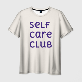 Мужская футболка 3D с принтом Self care club в Кировске, 100% полиэфир | прямой крой, круглый вырез горловины, длина до линии бедер | бежевый | бежевый фон | буквы | здоровье | плавные | плавный | синий | слова | уход за собой | цвет | яркий