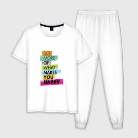 Мужская пижама хлопок с принтом Do more of what makes you happy в Тюмени, 100% хлопок | брюки и футболка прямого кроя, без карманов, на брюках мягкая резинка на поясе и по низу штанин
 | blue | english | green | inspirational | pink | positive | quote | red | text | yellow | английский | вдохновляющие | желтый | зеленый | красный | позитив | розовый | синий | текст | цитата