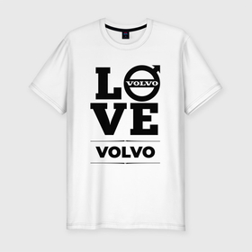 Мужская футболка хлопок Slim с принтом Volvo Love Classic в Петрозаводске, 92% хлопок, 8% лайкра | приталенный силуэт, круглый вырез ворота, длина до линии бедра, короткий рукав | 