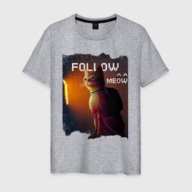 Мужская футболка хлопок с принтом STRAY FOLLOW MEOW в Белгороде, 100% хлопок | прямой крой, круглый вырез горловины, длина до линии бедер, слегка спущенное плечо. | cat | catstray | gamestray | stray