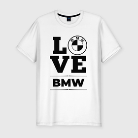 Мужская футболка хлопок Slim с принтом BMW love classic в Тюмени, 92% хлопок, 8% лайкра | приталенный силуэт, круглый вырез ворота, длина до линии бедра, короткий рукав | Тематика изображения на принте: 