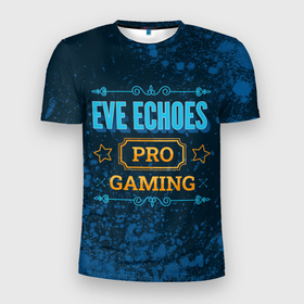 Мужская футболка 3D Slim с принтом Игра EVE Echoes: pro gaming в Курске, 100% полиэстер с улучшенными характеристиками | приталенный силуэт, круглая горловина, широкие плечи, сужается к линии бедра | 