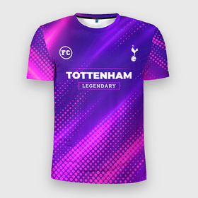 Мужская футболка 3D Slim с принтом Tottenham legendary sport grunge , 100% полиэстер с улучшенными характеристиками | приталенный силуэт, круглая горловина, широкие плечи, сужается к линии бедра | 