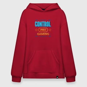 Худи SuperOversize хлопок с принтом Игра Control PRO Gaming в Новосибирске, 70% хлопок, 30% полиэстер, мягкий начес внутри | карман-кенгуру, эластичная резинка на манжетах и по нижней кромке, двухслойный капюшон
 | 