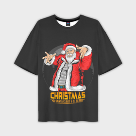 Мужская футболка OVERSIZE 3D с принтом DJ Santa and DJ BEARD в Курске,  |  | борода | дед мороз | новый год | рождество | санта клаус