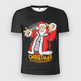 Мужская футболка 3D Slim с принтом DJ Santa and DJ BEARD в Тюмени, 100% полиэстер с улучшенными характеристиками | приталенный силуэт, круглая горловина, широкие плечи, сужается к линии бедра | борода | дед мороз | новый год | рождество | санта клаус