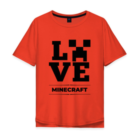 Мужская футболка хлопок Oversize с принтом Minecraft love classic , 100% хлопок | свободный крой, круглый ворот, “спинка” длиннее передней части | 
