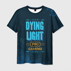 Мужская футболка 3D с принтом Игра Dying Light: pro gaming в Курске, 100% полиэфир | прямой крой, круглый вырез горловины, длина до линии бедер | 