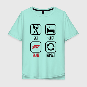 Мужская футболка хлопок Oversize с принтом Eat   sleep   Forza Horizon   repeat в Тюмени, 100% хлопок | свободный крой, круглый ворот, “спинка” длиннее передней части | Тематика изображения на принте: 