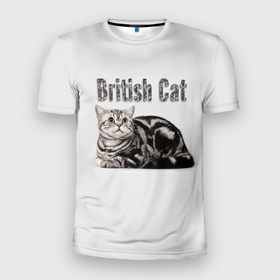 Мужская футболка 3D Slim с принтом Британская кошка мраморного окраса , 100% полиэстер с улучшенными характеристиками | приталенный силуэт, круглая горловина, широкие плечи, сужается к линии бедра | 