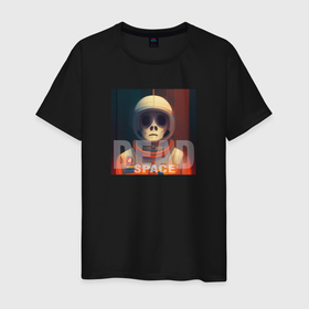 Мужская футболка хлопок с принтом The Ghost of Space   Dead Space , 100% хлопок | прямой крой, круглый вырез горловины, длина до линии бедер, слегка спущенное плечо. | 