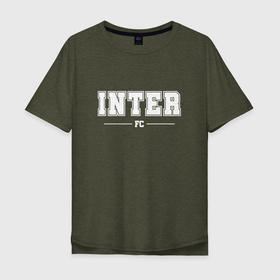 Мужская футболка хлопок Oversize с принтом Inter football club классика , 100% хлопок | свободный крой, круглый ворот, “спинка” длиннее передней части | 