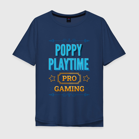 Мужская футболка хлопок Oversize с принтом Игра Poppy Playtime pro gaming в Новосибирске, 100% хлопок | свободный крой, круглый ворот, “спинка” длиннее передней части | Тематика изображения на принте: 