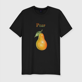 Мужская футболка хлопок Slim с принтом Pear груша в Тюмени, 92% хлопок, 8% лайкра | приталенный силуэт, круглый вырез ворота, длина до линии бедра, короткий рукав | pear | груша | еда | лето | растения | фрукты