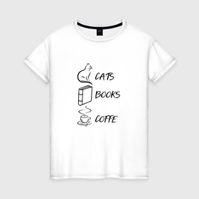 Женская футболка хлопок с принтом Кошки, книги, кофе   моя жизнь , 100% хлопок | прямой крой, круглый вырез горловины, длина до линии бедер, слегка спущенное плечо | 