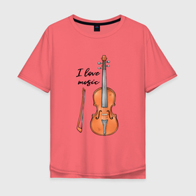 Мужская футболка хлопок Oversize с принтом Я люблю скрипку , 100% хлопок | свободный крой, круглый ворот, “спинка” длиннее передней части | 