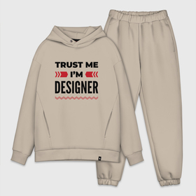 Мужской костюм хлопок OVERSIZE с принтом Trust me   Im designer ,  |  | Тематика изображения на принте: 