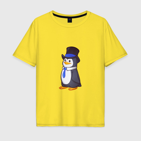 Мужская футболка хлопок Oversize с принтом Пингвин в цилиндре в Новосибирске, 100% хлопок | свободный крой, круглый ворот, “спинка” длиннее передней части | 