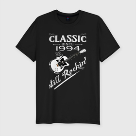 Мужская футболка хлопок Slim с принтом Классика 1994 в стиле рок в Санкт-Петербурге, 92% хлопок, 8% лайкра | приталенный силуэт, круглый вырез ворота, длина до линии бедра, короткий рукав | Тематика изображения на принте: 