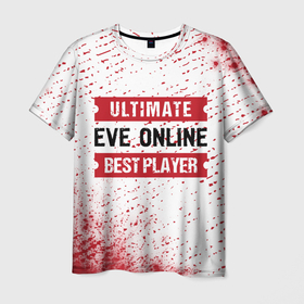 Мужская футболка 3D с принтом EVE Online: Best Player Ultimate в Кировске, 100% полиэфир | прямой крой, круглый вырез горловины, длина до линии бедер | 