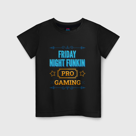 Детская футболка хлопок с принтом Игра Friday Night Funkin pro gaming в Новосибирске, 100% хлопок | круглый вырез горловины, полуприлегающий силуэт, длина до линии бедер | 