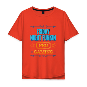 Мужская футболка хлопок Oversize с принтом Игра Friday Night Funkin pro gaming в Тюмени, 100% хлопок | свободный крой, круглый ворот, “спинка” длиннее передней части | Тематика изображения на принте: 