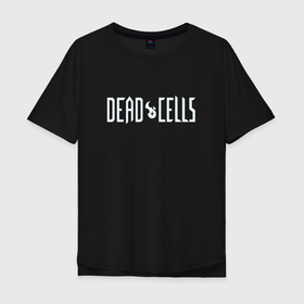 Мужская футболка хлопок Oversize с принтом Dead Cells логотип в Курске, 100% хлопок | свободный крой, круглый ворот, “спинка” длиннее передней части | Тематика изображения на принте: 