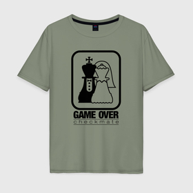 Мужская футболка хлопок Oversize с принтом Шах и мат игра окончена в Санкт-Петербурге, 100% хлопок | свободный крой, круглый ворот, “спинка” длиннее передней части | 