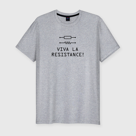 Мужская футболка хлопок Slim с принтом Viva la resistance в Кировске, 92% хлопок, 8% лайкра | приталенный силуэт, круглый вырез ворота, длина до линии бедра, короткий рукав | 