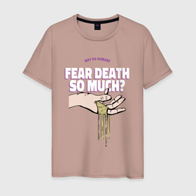 Мужская футболка хлопок с принтом Why do humans fear death , 100% хлопок | прямой крой, круглый вырез горловины, длина до линии бедер, слегка спущенное плечо. | 