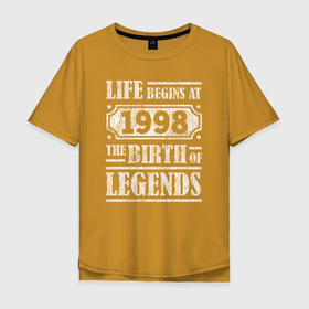 Мужская футболка хлопок Oversize с принтом Жизнь началась в 1998 рождением легенды в Белгороде, 100% хлопок | свободный крой, круглый ворот, “спинка” длиннее передней части | 