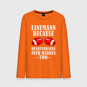 Мужской лонгслив хлопок с принтом Лайнмен потому что квотербекам тоже нужны герои в Санкт-Петербурге, 100% хлопок |  | 