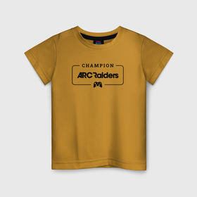 Детская футболка хлопок с принтом ARC Raiders gaming champion: рамка с лого и джойстиком в Кировске, 100% хлопок | круглый вырез горловины, полуприлегающий силуэт, длина до линии бедер | 