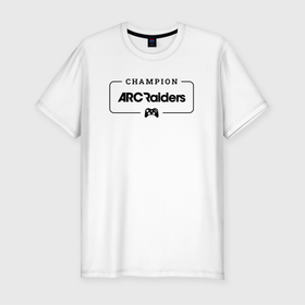 Мужская футболка хлопок Slim с принтом ARC Raiders gaming champion: рамка с лого и джойстиком в Белгороде, 92% хлопок, 8% лайкра | приталенный силуэт, круглый вырез ворота, длина до линии бедра, короткий рукав | 