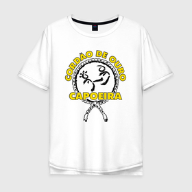 Мужская футболка хлопок Oversize с принтом Capoeira Cordao de ouro в Рязани, 100% хлопок | свободный крой, круглый ворот, “спинка” длиннее передней части | 