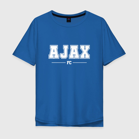 Мужская футболка хлопок Oversize с принтом Ajax football club классика , 100% хлопок | свободный крой, круглый ворот, “спинка” длиннее передней части | 