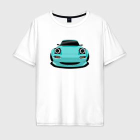 Мужская футболка хлопок Oversize с принтом Mazda MX5 Miata na JDM в Петрозаводске, 100% хлопок | свободный крой, круглый ворот, “спинка” длиннее передней части | Тематика изображения на принте: 