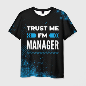 Мужская футболка 3D с принтом Trust me Im manager dark в Санкт-Петербурге, 100% полиэфир | прямой крой, круглый вырез горловины, длина до линии бедер | 