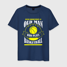 Мужская футболка хлопок с принтом Никогда не недооценивай старичка в баскетболе в Курске, 100% хлопок | прямой крой, круглый вырез горловины, длина до линии бедер, слегка спущенное плечо. | 