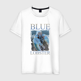 Мужская футболка хлопок с принтом Blue lobster meme в Петрозаводске, 100% хлопок | прямой крой, круглый вырез горловины, длина до линии бедер, слегка спущенное плечо. | 